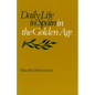 Daily Life in Spain in the Golden Age - Paperback