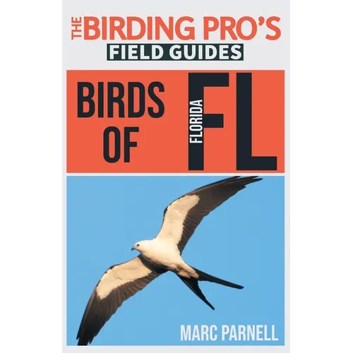 Birds of Florida (The Birding Pro's Field Guides) - Paperback