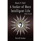 Manly P. Hall A Seeker of More Intelligent Life - Book Second - Hardcover