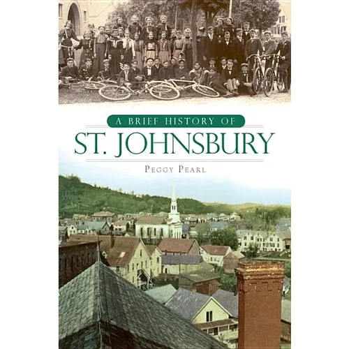 A Brief History of St. Johnsbury - Paperback