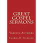 Great Gospel Sermons: Various Authors - Paperback