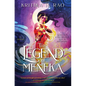 The Legend of Meneka - Hardcover