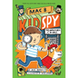 The Impossible Crime (Mac B., Kid Spy #2): Volume 2 - Hardcover