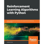Reinforcement Learning Algorithms with Python - Paperback