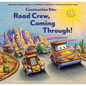 Construction Site: Road Crew, Coming Through! - Hardcover