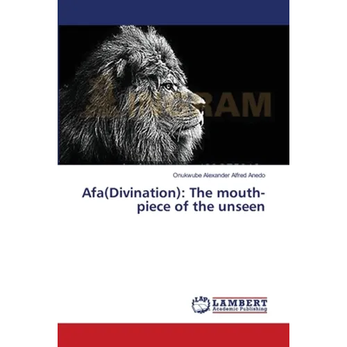 Afa(Divination): The mouth-piece of the unseen - Paperback