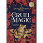 Cruel Magic: A Victorian Faerie Tale - Hardcover