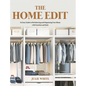The Home Edit: An Easy Guide to Decluttering and Organizing Your Home with Function and Style - Hardcover