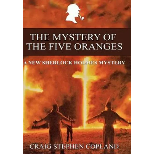 The Mystery of the Five Oranges - Large Print: A New Sherlock Holmes Mystery - Paperback