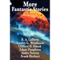 More Fantastic Stories: A Positronic Book - Paperback