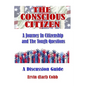 The Conscious Citizen: A Journey In Citizenship and The Tough Questions - Paperback