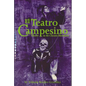 El Teatro Campesino: Theater in the Chicano Movement - Paperback