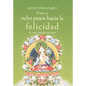 Nuevo Ocho Pasos Hacia La Felicidad: El Modo Budista de Amar - Paperback