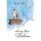 Loving them From A Distance - Paperback