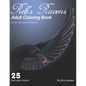 Reb's Ravens Coloring Book For Adults: For the love of Ravens and birds of a feather. Landscapes and portrait pages of various designs. Includes skull - Paperback