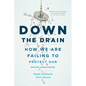 Down the Drain: How We Are Failing to Protect Our Water Resources - Hardcover