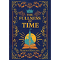 The Fullness of Time - Hardcover