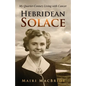 Hebridean Solace: My Quarter-Century Living with Cancer - Paperback