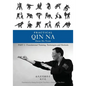 Practical Qin Na Part Two: Foundational Training, Techniques and Methods - Paperback