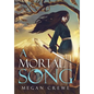 A Mortal Song - Hardcover