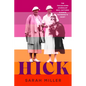 Hick: The Trailblazing Journalist Who Captured Eleanor Roosevelt's Heart - Hardcover