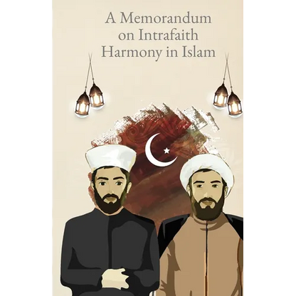A Memorandum on Intersectarian Harmony in Islam - Paperback