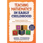 Teaching Mathematics In Early Childhood: Simple Activities That Make Learning Math Easy & Fun - Paperback