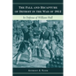 The Fall and Recapture of Detroit in the War of 1812: In Defense of William Hull - Hardcover