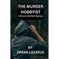 The Murder Hobbyist - Paperback