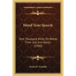 Mend Your Speech: One Thousand Hints On Words Their Use And Abuse (1920) - Paperback