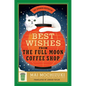 Best Wishes from the Full Moon Coffee Shop - Hardcover