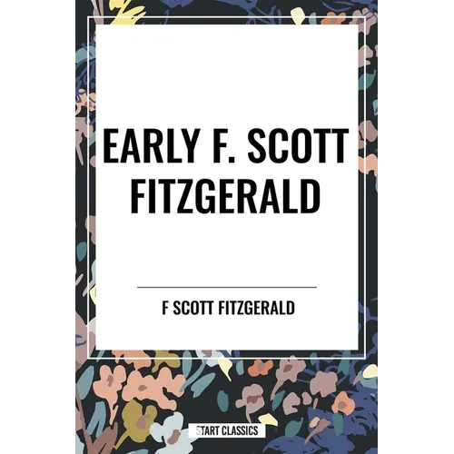 Early F. Scott Fitzgerald - Hardcover
