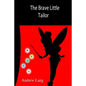 The Brave Little Tailor - Paperback