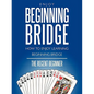 Enjoy Beginning Bridge: How to Enjoy Learning Beginning Bridge - Paperback