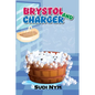 Brystol and Charger - Paperback
