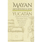 Mayan Archaeological Sites - Yucatán: Dzibilchaltún - Chichén Itzá - Mayapán - Xcambó - Uxmal - Paperback