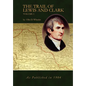 The Trail of Lewis and Clark Vol 1 - Hardcover