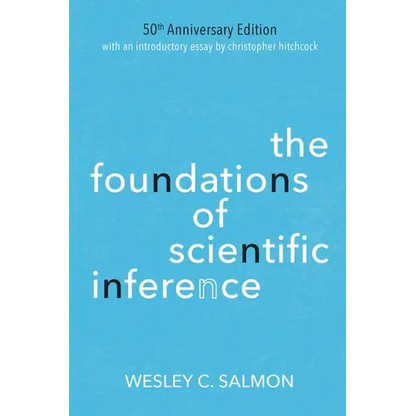 The Foundations of Scientific Inference: 50th Anniversary Edition - Paperback