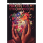 Prayers for My 17th Chromosome - Paperback