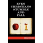Even Christians Stumble and Fall - Paperback