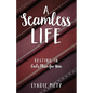 A Seamless Life: Resting in God's Plan for You - Paperback