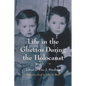 Life in the Ghettos During the Holocaust - Paperback