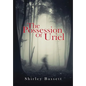 The Possession of Uriel - Hardcover