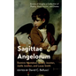 Sagittae Angelorum: Arrows of Angels; A Collection of Poetry, Short Stories, and Drama - Hardcover
