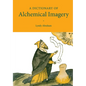 A Dictionary of Alchemical Imagery - Paperback