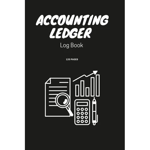 Accounting Ledger Book Simple Accounting Ledger for Bookkeeping Small Business Income Expense Account Recorder & Tracker logbook 120 Pages - Paperback