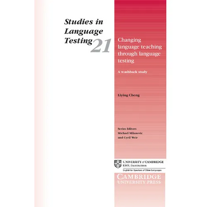 Changing Language Teaching Through Language Testing: A Washback Study - Paperback