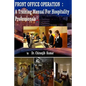 Front Office Operation: A Training Manual for Hospitality Professionals - Paperback