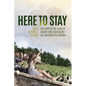 Here to Stay: The Story of the Class of Women Who Coeducated the University of Virginia - Paperback