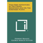 Texas Bird Adventures In The Chisos Mountains And On The Northern Plains - Paperback